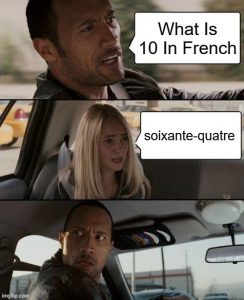 French Numbers Meme 10